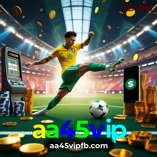 aa45vip plataforma- Brasil 🎲 - LICENCIADO OFICIAL - aa45vip.com
